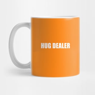 Hug Dealer Mug